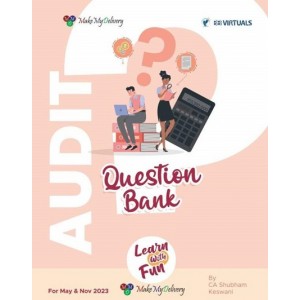 MakeMyDelivery's Audit Question Bank for CA Final May / November 2023 Exam [New Syllabus] By CA. Shubham Keswani